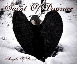Saint Of Disgrace : Angels of Dawn